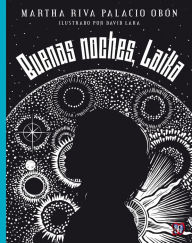 Title: Buenas noches, Laika, Author: Martha Riva Palacio Obón