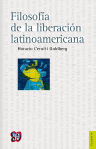 Title: Filosof a de la liberaci n latinoamericana, Author: Horacio Cerutti Guldberg