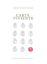 Title: Carta viviente, Author: Jaime García Terrés