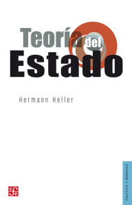 Title: Teoría del Estado, Author: Hermann Heller