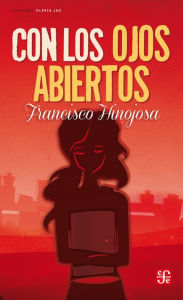 Title: Con los ojos abiertos, Author: Francisco Hinojosa