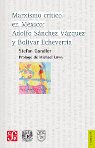 Title: Marxismo cr tico en M xico, Author: Stefan Gandler