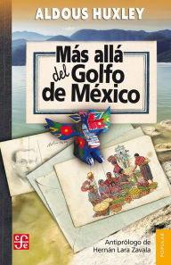 Title: Más allá del Golfo de México, Author: Aldous Huxley