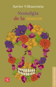 Title: Nostalgia de la muerte, Author: Xavier Villaurrutia