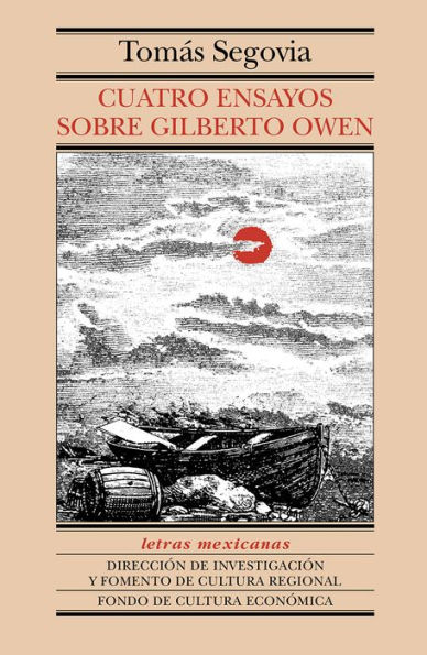 Cuatro ensayos sobre Gilberto Owen