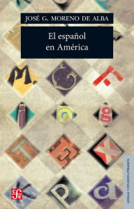 Title: El español en América, Author: José G. Moreno de Alba