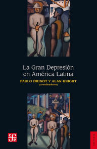 Title: La Gran Depresión en América Latina, Author: Alan Knight