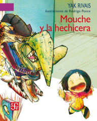 Title: Mouche y la hechicera, Author: Yak Rivais