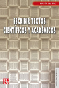 Title: Escribir textos científicos y acádemicos, Author: Marta Marin