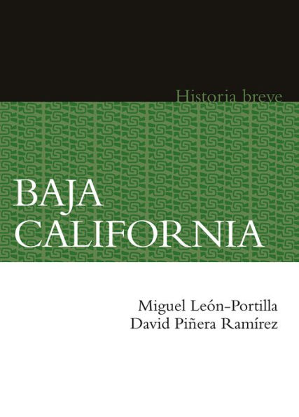 Baja California. Historia breve