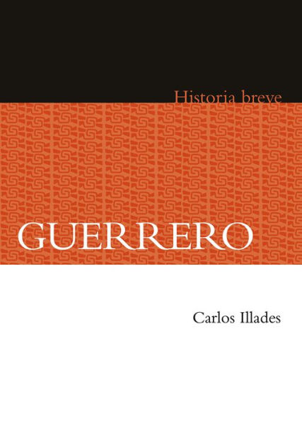 Guerrero. Historia breve