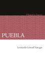 Puebla: Historia breve