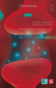 Title: Hormonas: Mensajeros químicos y comunicación celular, Author: Jesús Adolfo García Sain