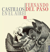 Title: Castillos en el aire: Fragmentos y anticipaciones. Homenaje a Maurits Cornelis Escher, Author: Fernando del Paso