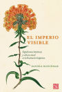 El imperio visible: Expediciones botánicas y cultura visual en la Ilustración hispánica