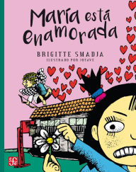 Title: María está enamorada, Author: Brigitte Smadja