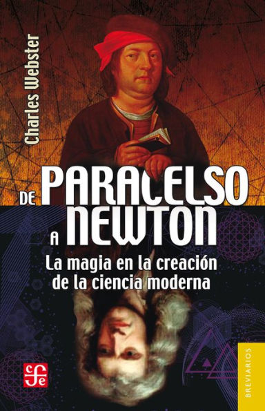 De Paracelso a Newton: La magia en la creación de la ciencia moderna