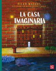 Title: La casa imaginaria, Author: Pilar Mateos