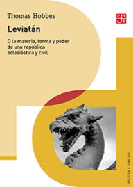 Title: Leviatán: o la materia, forma y poder de una república eclesiástica y civil, Author: Thomas Hobbes