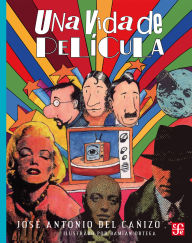 Title: Una vida de pel cula, Author: Jos  Antonio del Ca izo