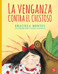 Title: La venganza contra el chistoso, Author: Graciela Montes