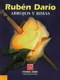 Title: Abrojos y Rimas, Author: Rubén Darío
