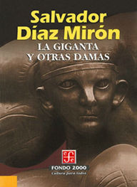 Title: La giganta y otras damas, Author: Salvador Díaz Mirón