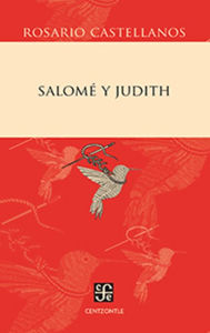 Title: Salomé y Judith, Author: Rosario Castellanos