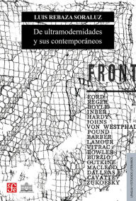 Title: De ultramodernidades y sus contemporáneos, Author: Luis Rebaza Soraluz