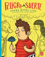 Title: Peligro de suerte, Author: Norma Muñoz Ledo
