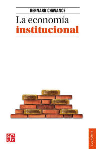 Title: La economia institucional, Author: Bernard Chavance