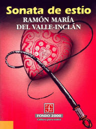 Title: Sonata de estio, Author: Ramón María del Valle-Inclán