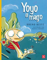 Title: Yoyo el mago, Author: Bruno Heitz