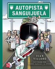 Title: Autopista Sanguijuela, Author: Juan Villoro