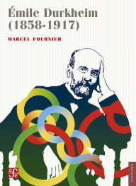 Title: Émile Durkheim (1858-1917), Author: Fournier Marcel