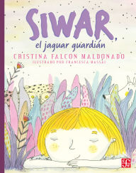 Title: Siwar, el jaguar guardi n, Author: Cristina Falc n