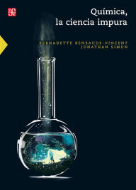 Title: Química, la ciencia impura, Author: Bernadette Bensaude-Vincent