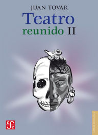 Title: Teatro reunido, II, Author: Juan Tovar