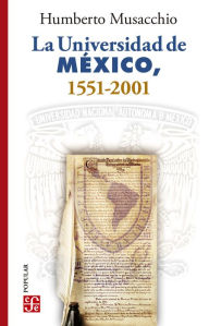 Title: La Universidad de México, 1521-2001, Author: Humberto Musacchio