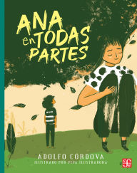 Title: Ana en todas partes, Author: Adolfo C rdova