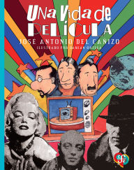 Title: Una vida de pel cula, Author: Jos  Antonio del Ca izo