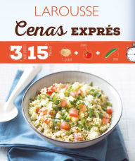Title: Cenas exprés: 3 ingredientes 15 minutos, Author: Camille Depraz