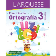Title: Ejercicios de Ortografï¿½a 3ï¿½ primaria, Author: Ediciones Larousse