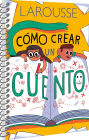 Cï¿½mo crear un cuento