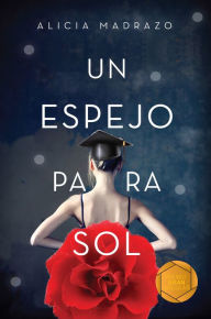 Title: Un espejo para Sol, Author: Alicia Madrazo