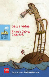 Title: Salvavidas, Author: Ricardo Chávez Castañeda