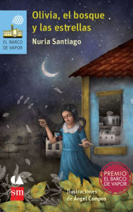 Title: Olivia, el bosque y las estrellas, Author: Nuria Santiago