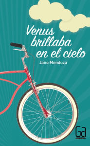 Title: Venus brillaba en el cielo, Author: Jano Mendoza