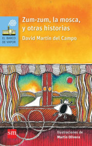 Title: Zum-zum, la mosca, y otras historias, Author: David Martín del Campo