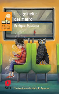 Title: Los gemelos del metro, Author: Enrique Escalona